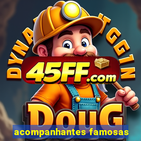 acompanhantes famosas